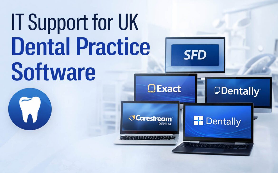 IT Support for Dental Practice Software in Atrshire, Scotland, UK